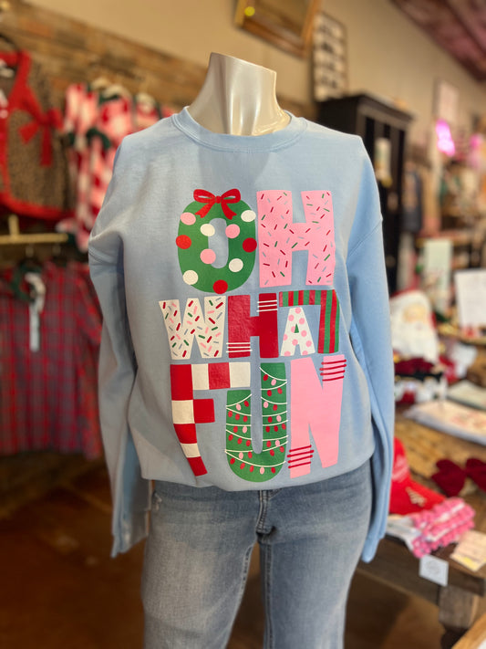 Oh What Fun Sweatshirt