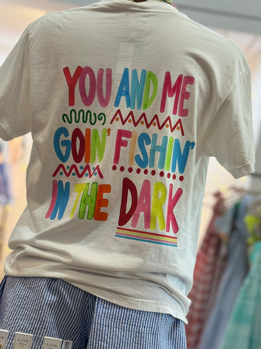 Fishin' In The Dark Tee